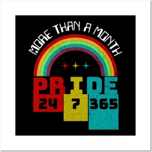 Pride 24 7 365 - Rainbow LGBTQ Posters and Art